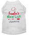 Dog Christmas Shirt - Santa Dog Shirt - Nice List -Personalized Dog Shirt - Dog Holiday Clothes - Christmas Dog Clothes - Dog Christmas -